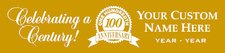 Celebrating A Century 100th Seal Banner