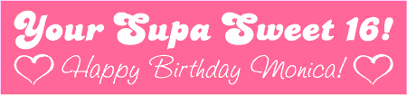 Supa Sweet Sixteen Birthday Banner