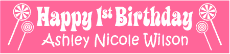 1st Birthday Banner with Lollipop Theme