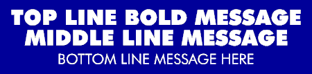 3 Lines BOLD BLOCK TOP & MIDDLE Banner
