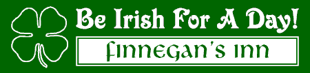 Be Irish For A Day Banner