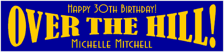 30th Birthday BIG Over The Hill Banner