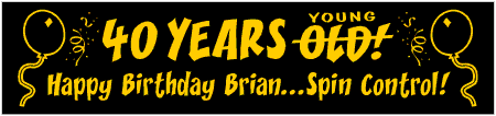 40 Years Young Not Old Birthday Banner