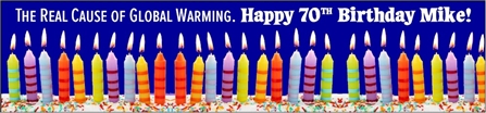 70th Birthday Global Warming Cause Banner