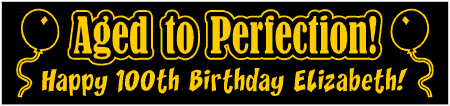 Aged to Perfection 100th Birthday Banner