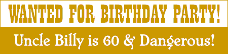 Wanted For Birthday Banner