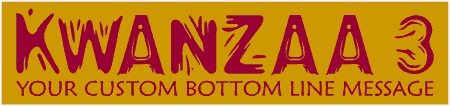 Kwanzaa Three 2 Line Custom Text Banner