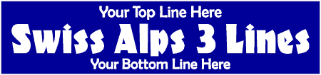 Swiss Alps 3 Line Custom Text Banner