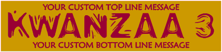 Kwanzaa Three 3 Line Custom Text Banner