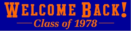 Welcome Back Class Reunion Banner in Varsity Letters