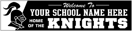 School Mascot Knight Welcome Banner