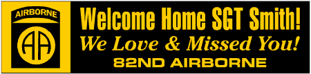 Welcome Home Army Banner 82nd Airborne