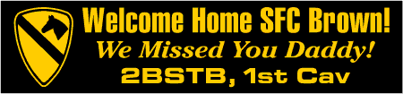 Welcome Home Army 1st CAV ALL CUSTOM Banner